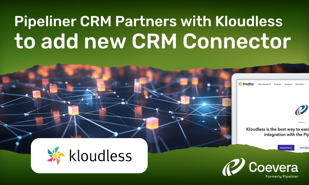 Coevera formerly Pipeliner CRM Partners With Kloudless to Add New CRM Connector