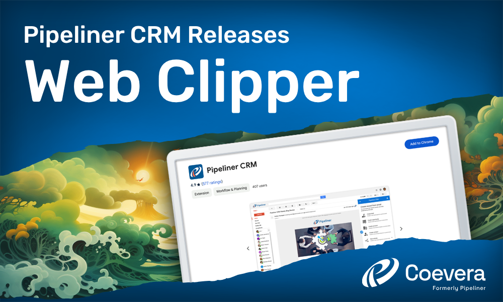 Coevera formerly Pipeliner CRM Releases Web Clipper
