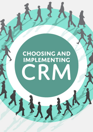 Choosing-and-Implementing-CRM-Solution Choosing and Implementing a CRM solution