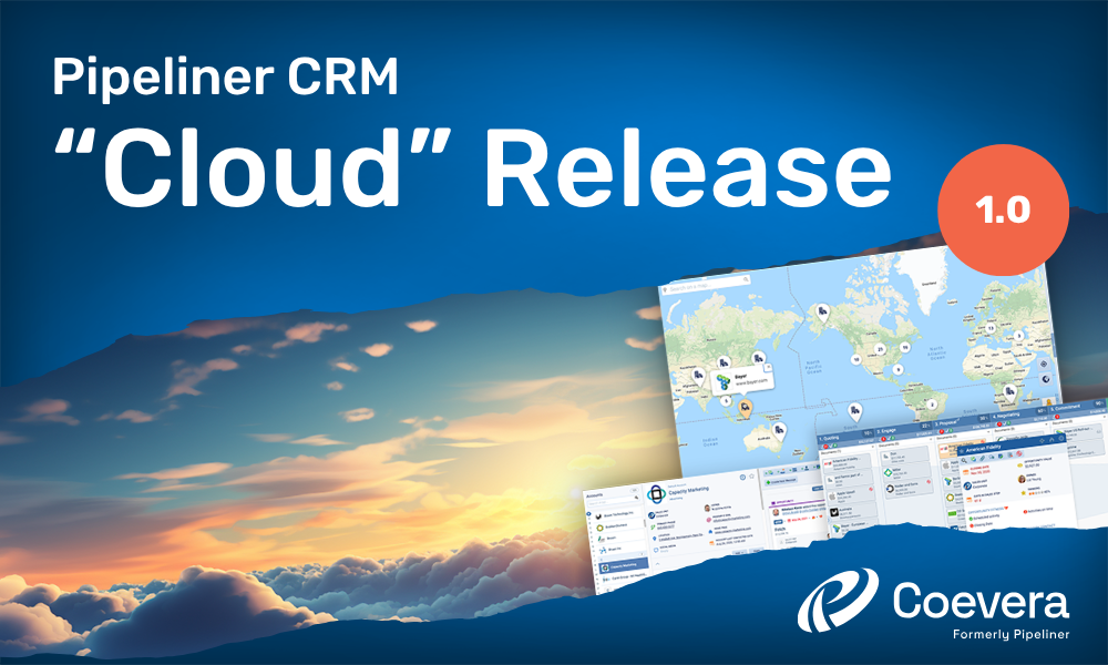 Coevera formerly Pipeliner CRM Cloud Release