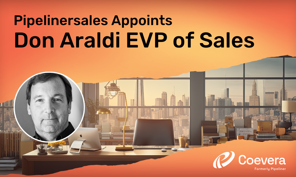 Coevera formerly Pipeliner Appoints Don Araldi EVP of Sales