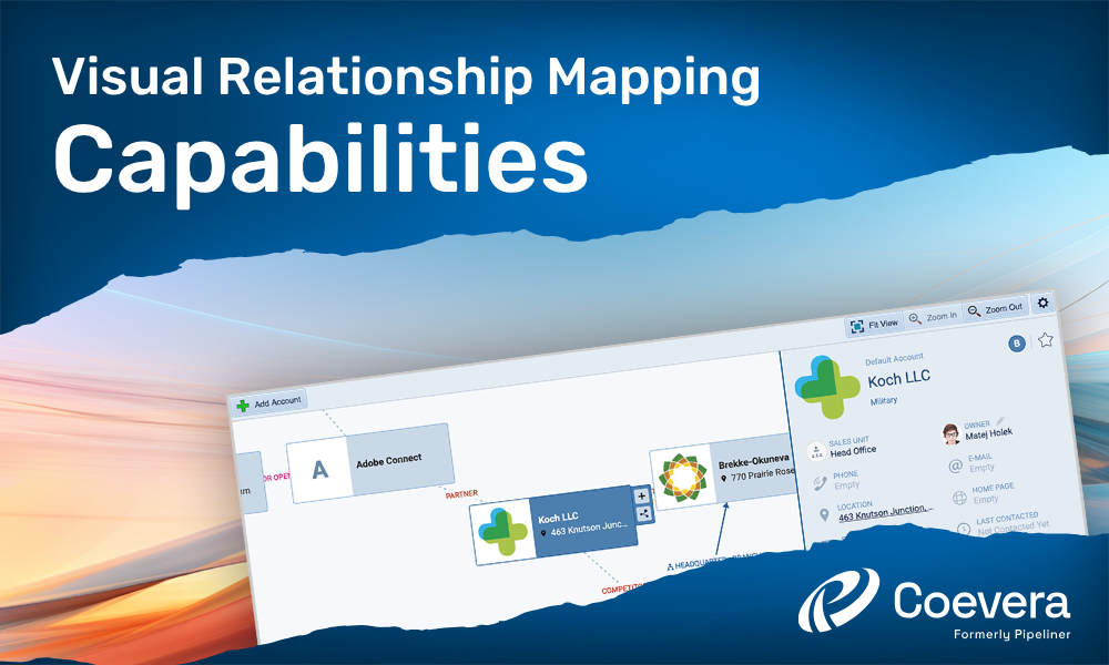 Visual Relationship Mapping Capabilities Coevera formerly Pipeliner CRM