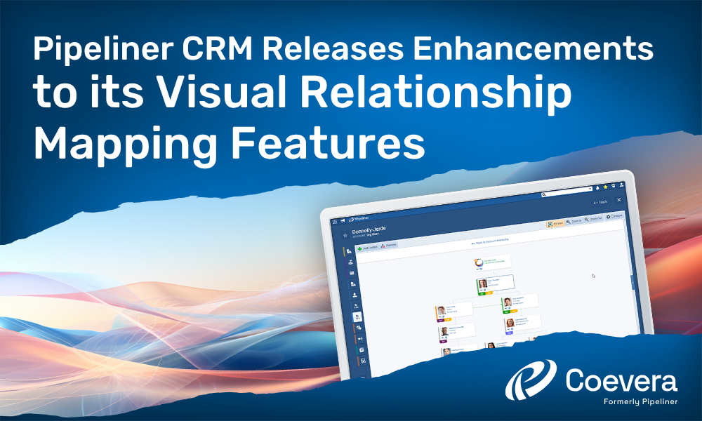Coevera formerly Pipeliner CRM Releases Enhancements to its Visual Relationship Mapping Features