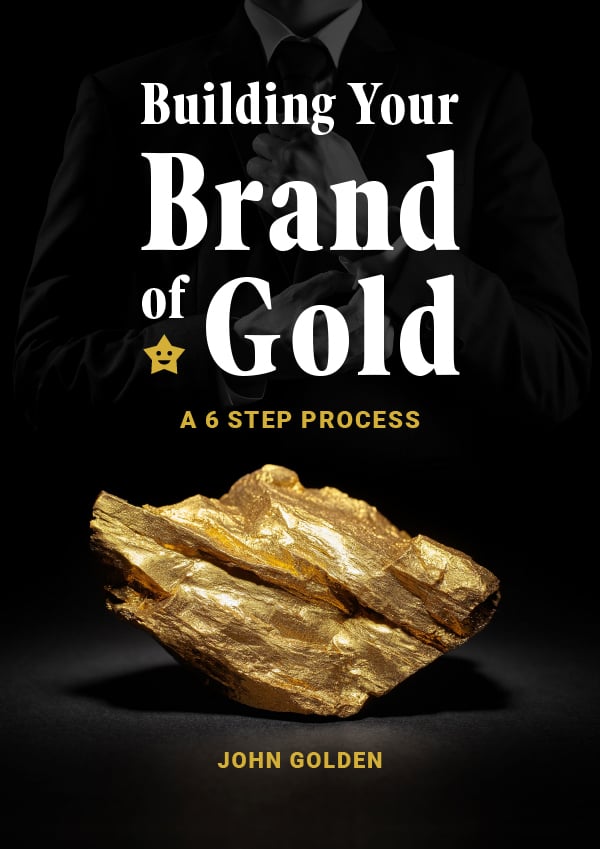 Building your Brand of Gold 