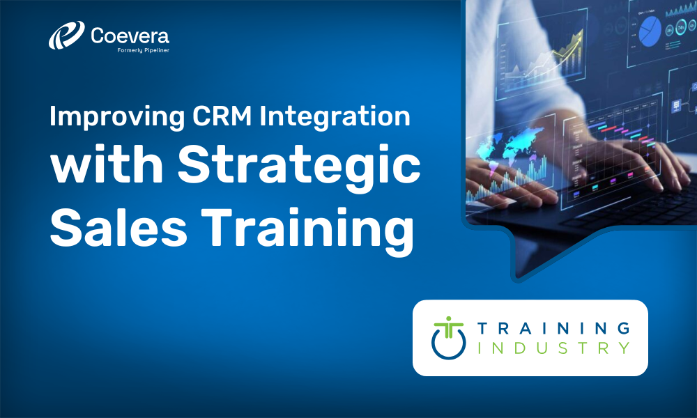 Coevera - Improving CRM Integration With Strategic Sales Training