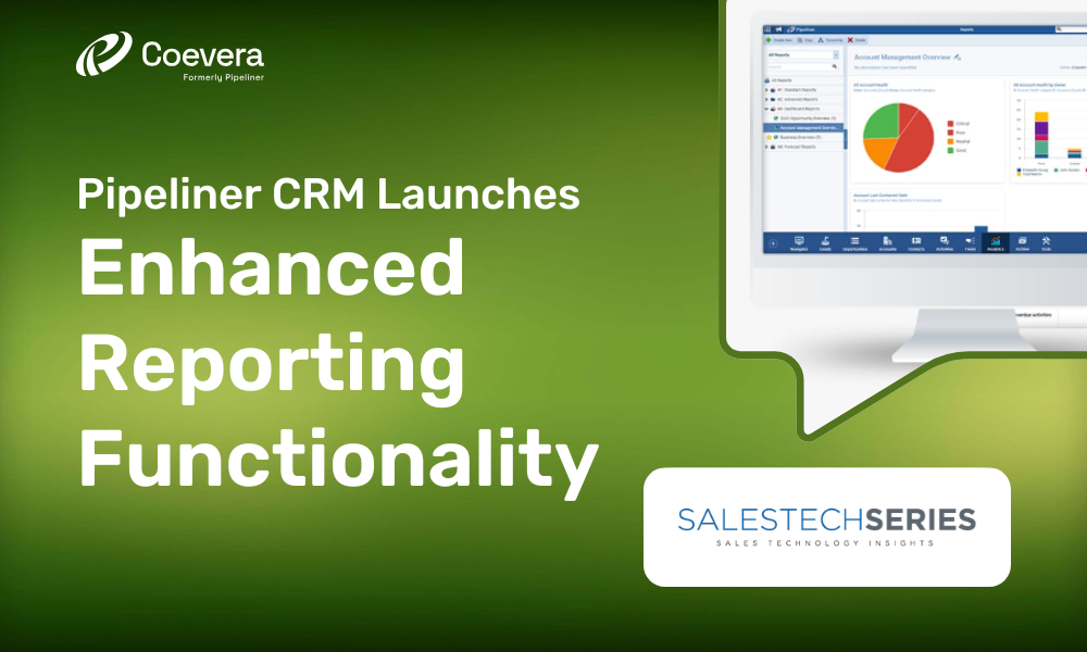 Coevera formerly Pipeliner CRM Launches Enhanced Reporting Functionality - Salestechseries