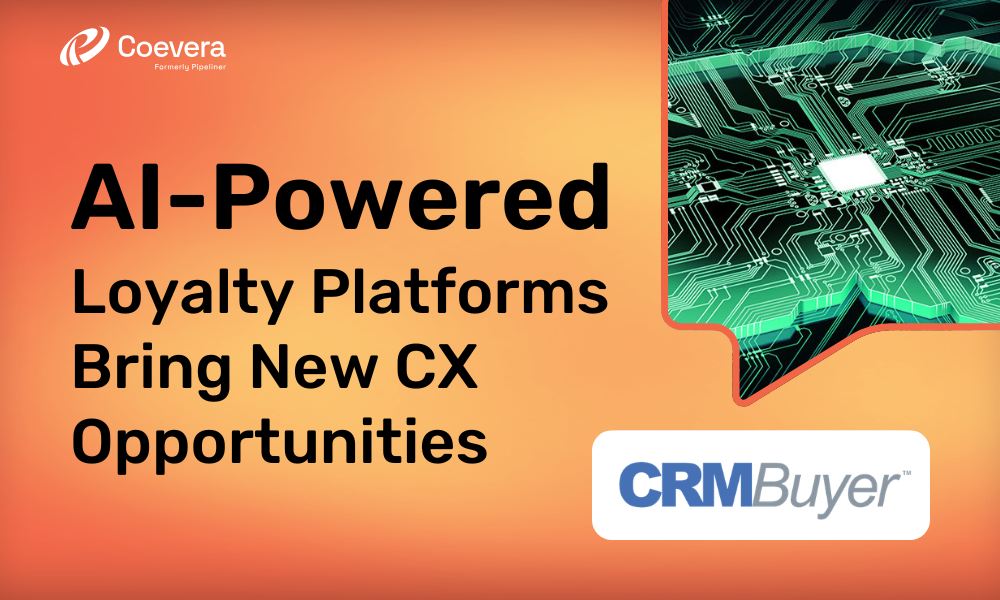 Coevera - AI-Powered Loyalty Platforms Bring New CX Opportunities
