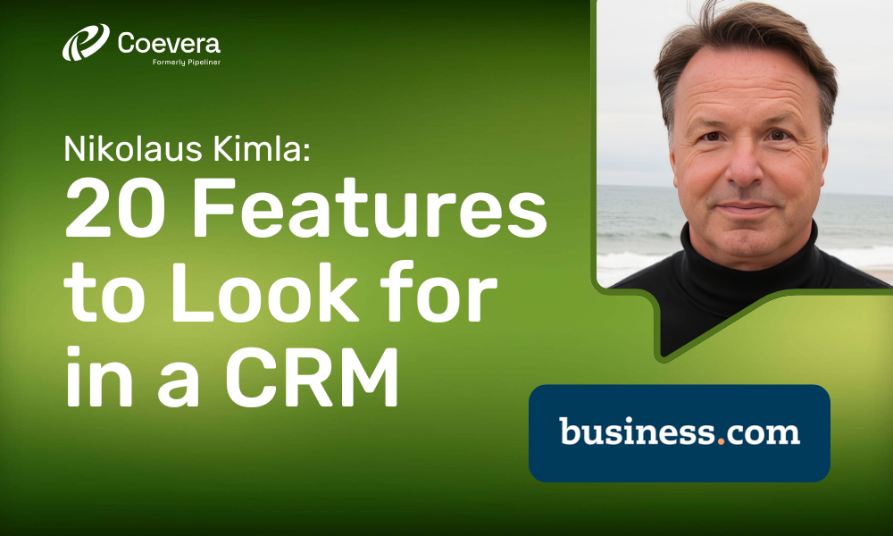 Nikolaus Kimla • 20 features to look for in a CRM - Coevera