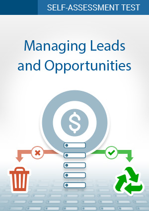 TS-01-Managing-Leads-and-Opportunities Self-Assessment Test: Managing Leads and Opportunities